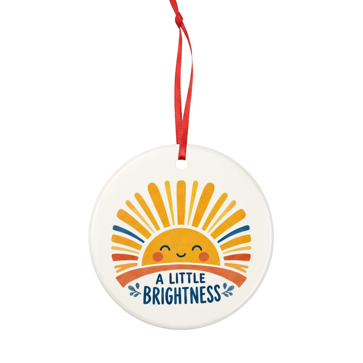 Round ceramic hanging ornament showing smiling golden sun and blue A Little Brightness lettering.