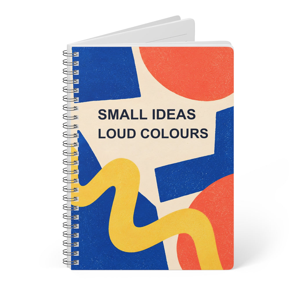 Small Ideas, Loud Colours A5 Lined Notebook